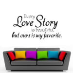 Wall Stickers Home Decor -English Quote "Every Love Story Is Beautiful" Vinyl Lettering Words Wall Art Quote Sticky Decals 30 Size : 45x67cm - Image 6