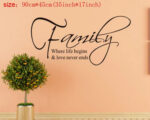 Family where life begins and love never ends wall sticker 30cm by 60 cm - Image 4