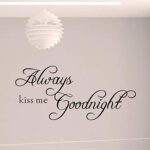 Always Kiss Me Goodnight" English Quote/Saying Vinyl Wall Art Decal/Window Stickers/Home Decor - Image 2