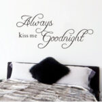 Always Kiss Me Good Night Wall Sticker, Vinyl Saying Words Quote Decals Warm Inspirational Quotes Removable Art Decor for Bedroom, Living Room, Home Decoration   Dz016  Size 42x18 - Image 5