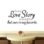 Wall Stickers Home Decor -English Quote "Every Love Story Is Beautiful" Vinyl Lettering Words Wall Art Quote Sticky Decals size 45x67 dz023 - Image 3